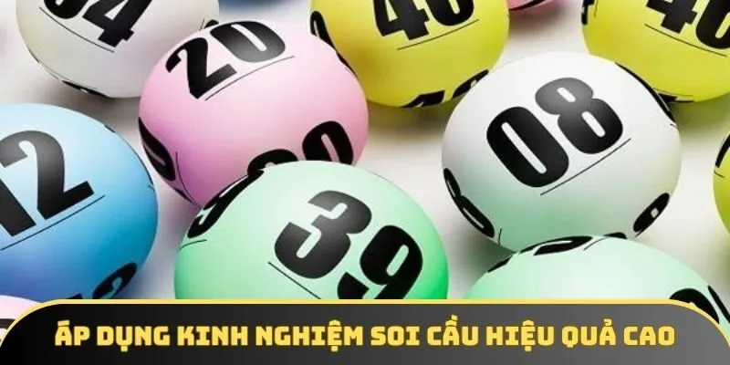 Áp dụng kinh nghiệm soi cầu hiệu quả cao Áp dụng kinh nghiệm soi cầu hiệu quả cao
