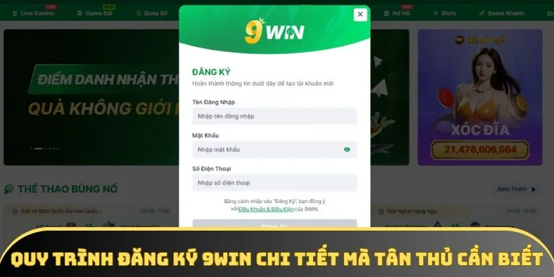 Quy trình đăng ký 9WIN chi tiết mà tân thủ cần biết Quy trình đăng ký 9WIN chi tiết mà tân thủ cần biết